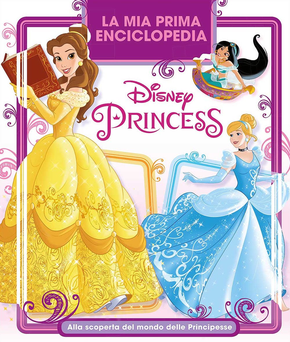 La mia prima enciclopedia Disney Princess. Alla scoperta del mondo delle principesse book