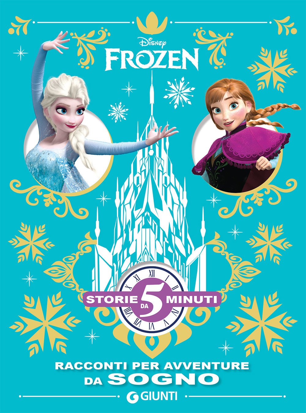 Frozen. Racconti per avventure da sogno (Storie da 5 minuti) Children's books