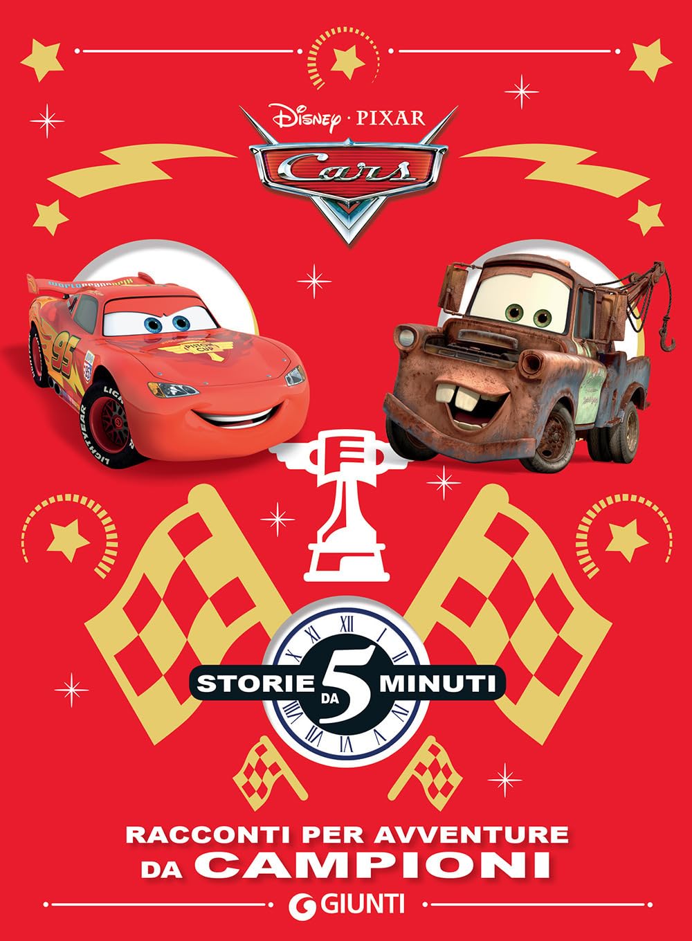 Cars. Racconti per avventure da campioni (Storie da 5 minuti) Children's books