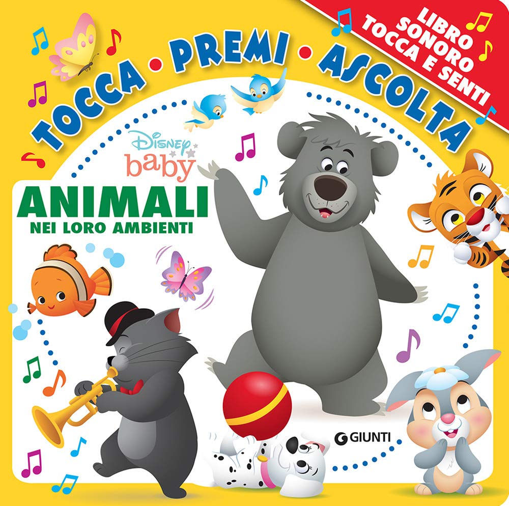 Animali nei loro ambienti. Disney baby. Tocca premi ascolta. Ediz. a colori book