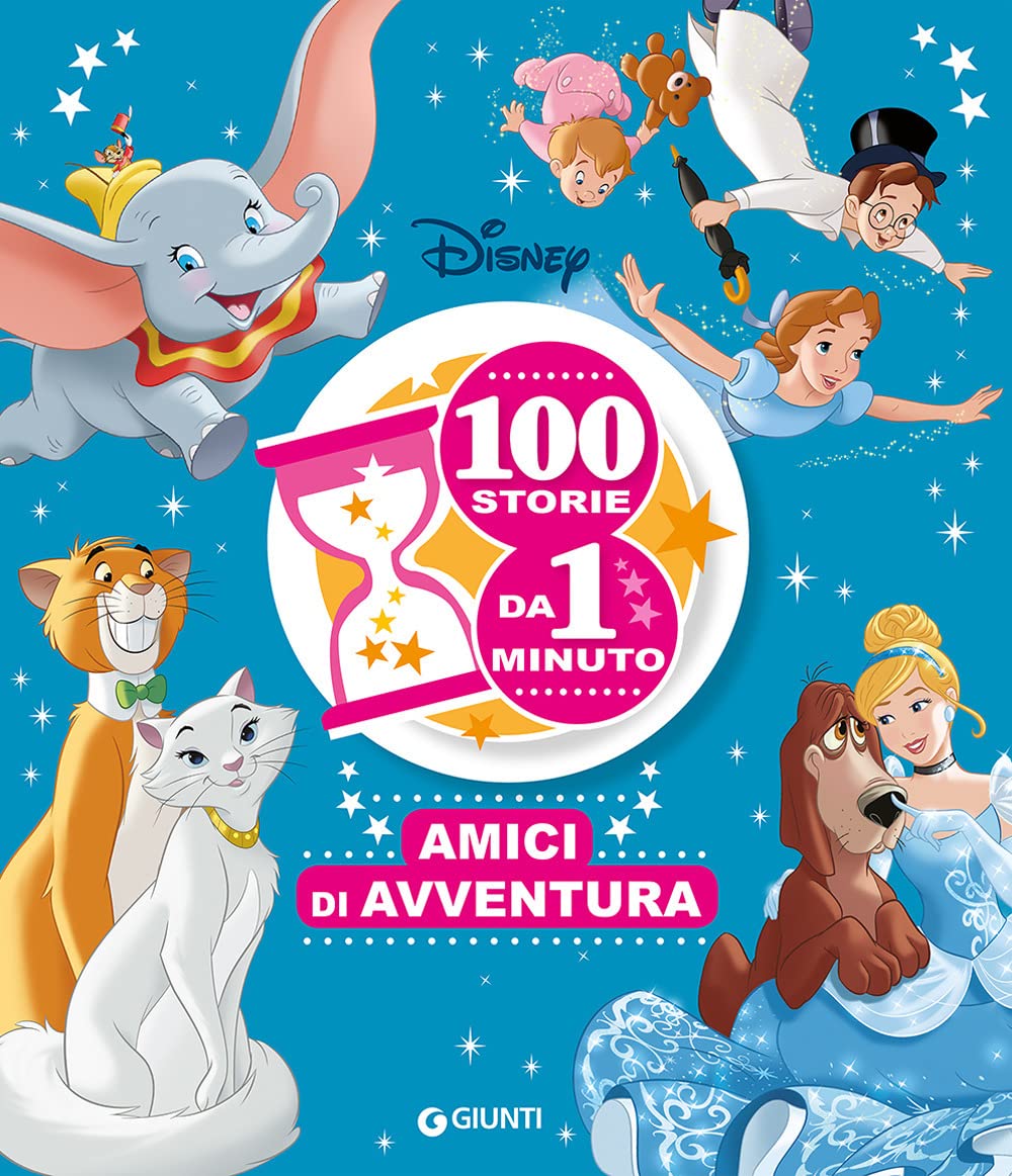Amici di avventura. 100 storie da 1 minuto. Ediz. ad alta leggibilità (Contastorie) Children's books