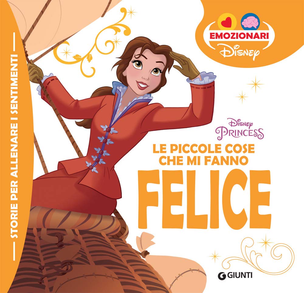Le piccole cose che mi fanno felice. Disney princess (Gli emozionari) Non-fiction
