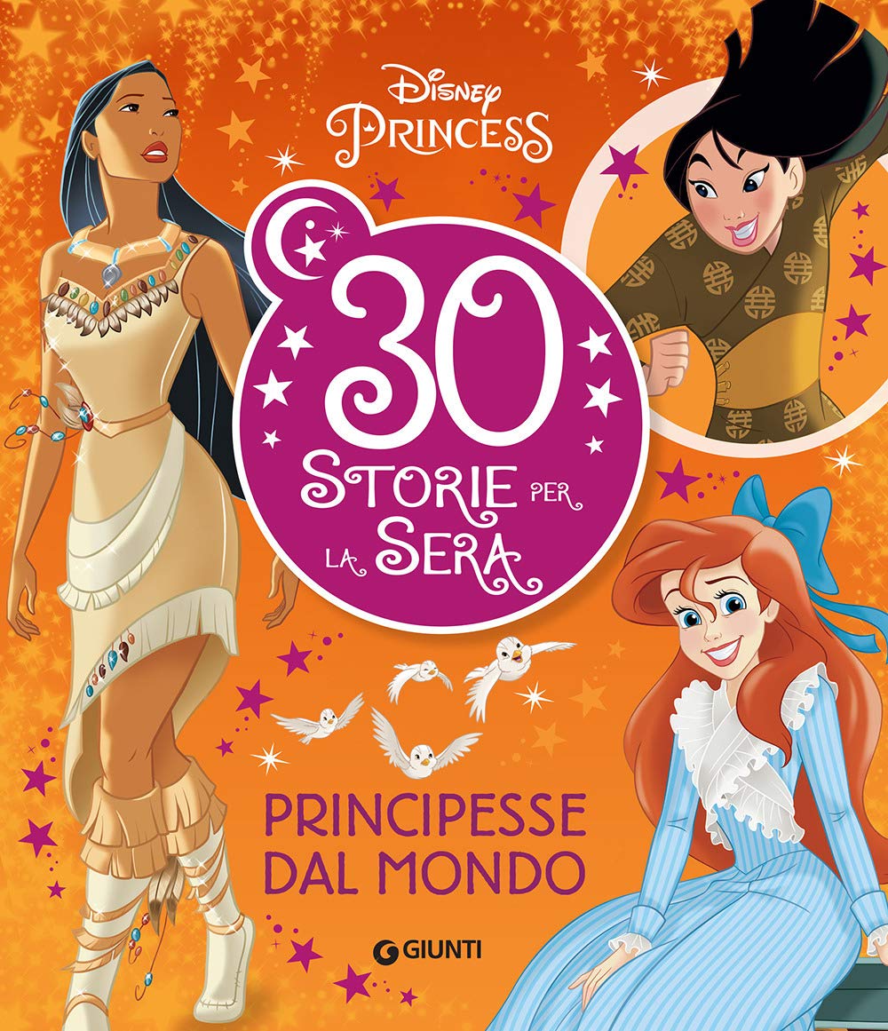 Principesse dal mondo. Disney Princess. 30 storie per la sera (Contastorie) Children's books