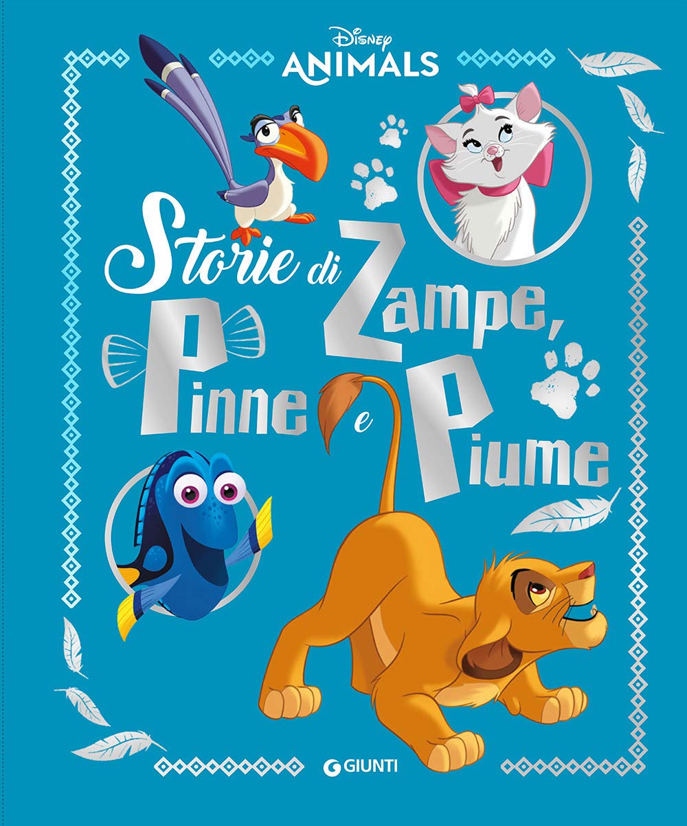 Storie di zampe, pinne e piume. Disney animals. Ediz. a colori Children's books
