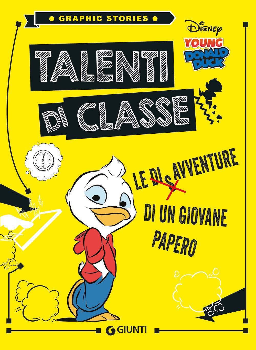 Talenti di classe. Le disavventure di un giovane Papero (Graphic stories) Manga