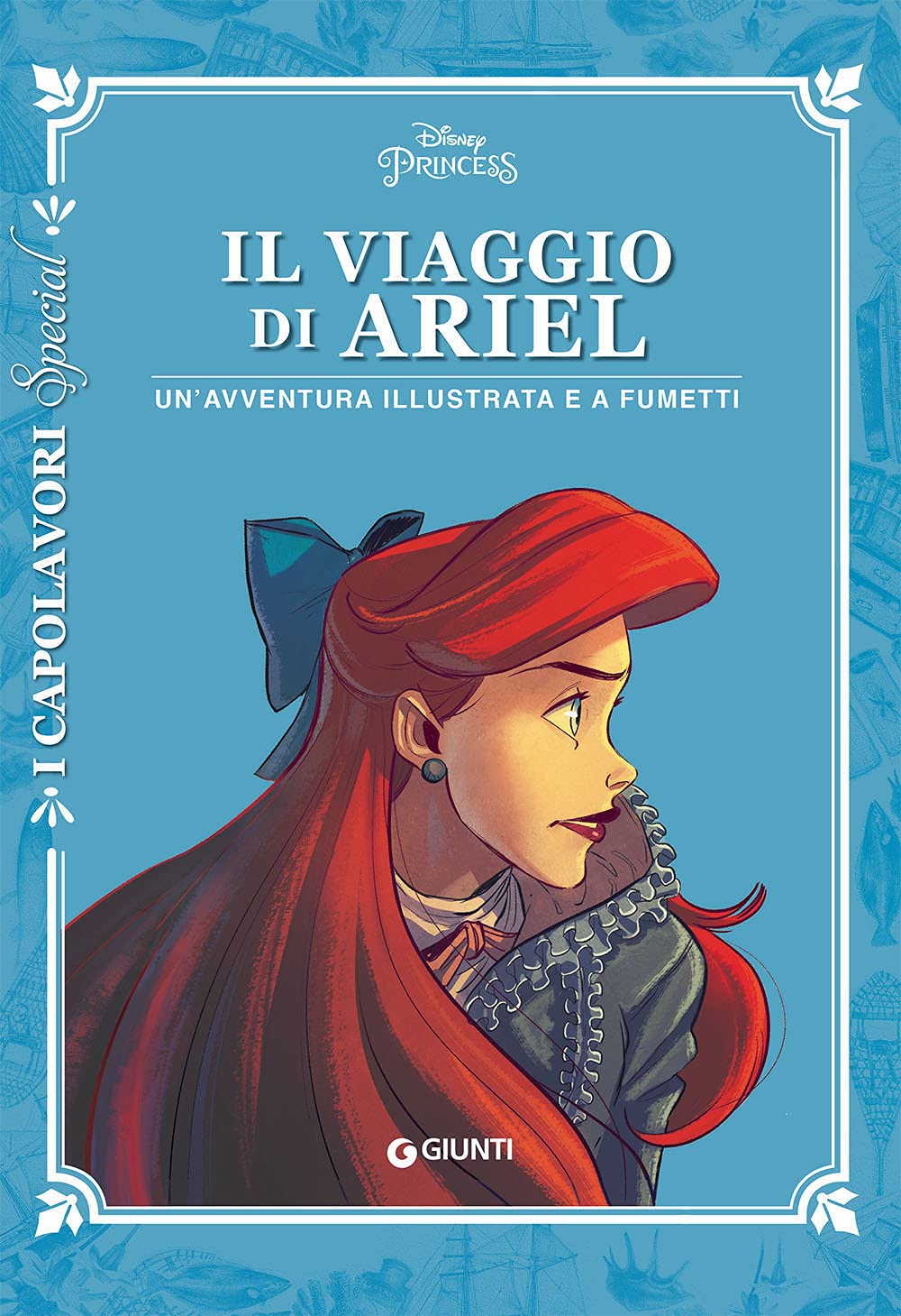 Il viaggio di Ariel. Un'avventura illustrata e a fumetti (I capolavori. Special) Manga