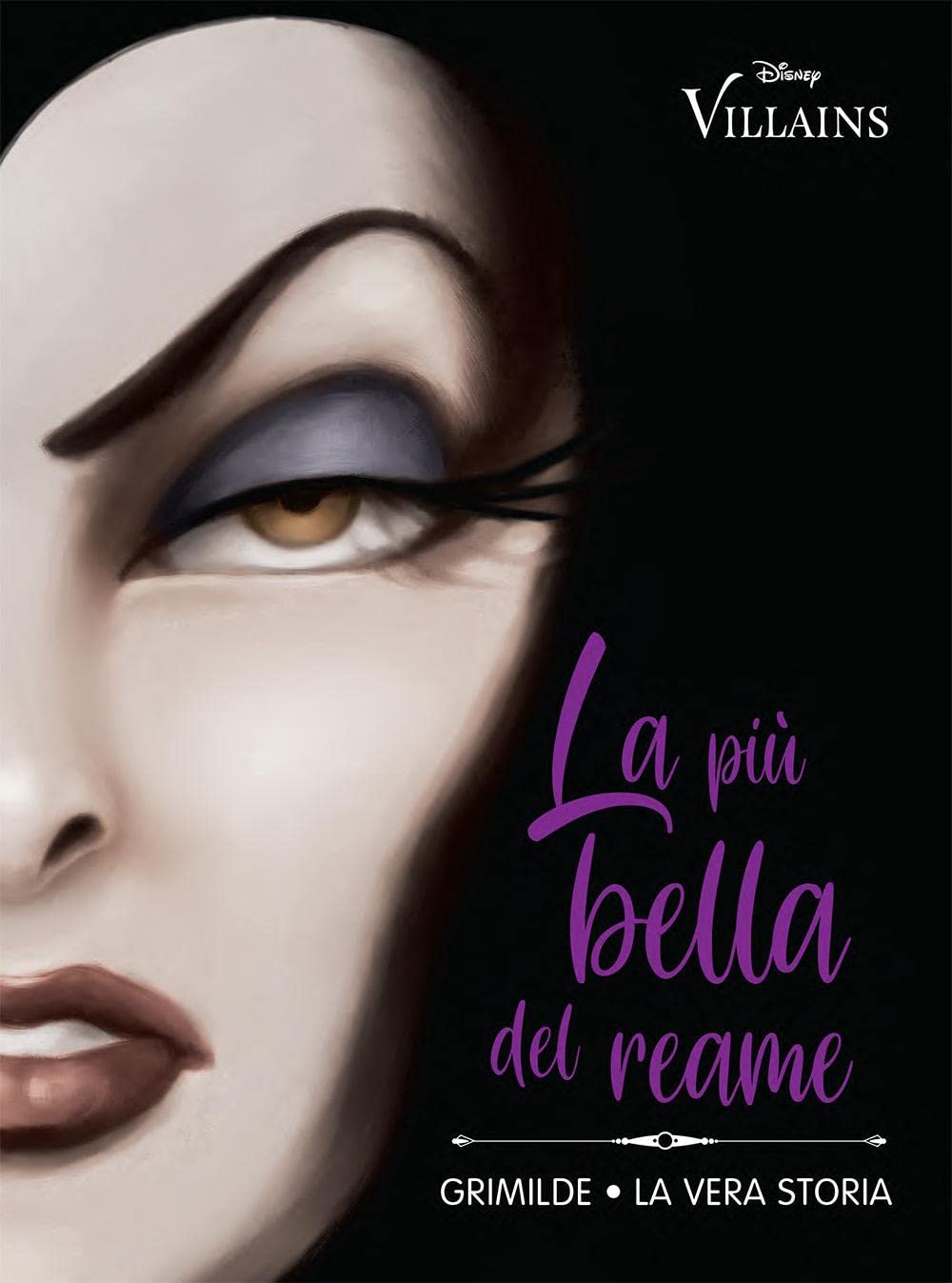La più bella del reame. Grimilde. La vera storia book