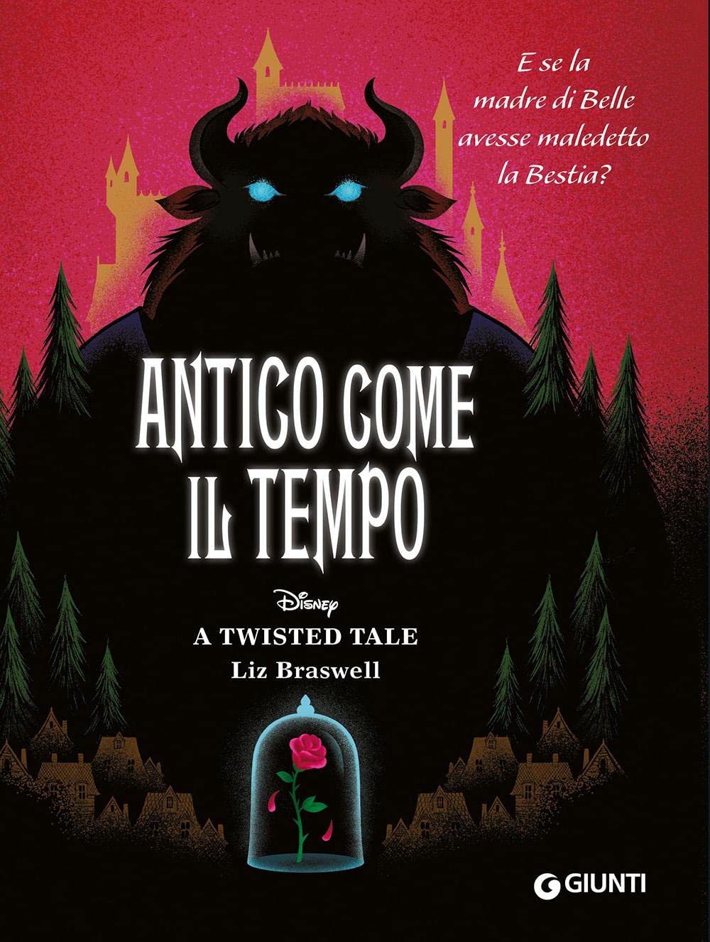 Antico come il tempo. E se la madre di Belle avesse maledetto la Bestia? A twisted tale International