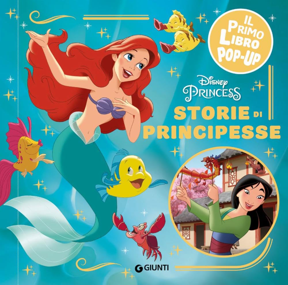 Storie di principesse. Disney princess. Il primo libro pop-up. Ediz. a colori book