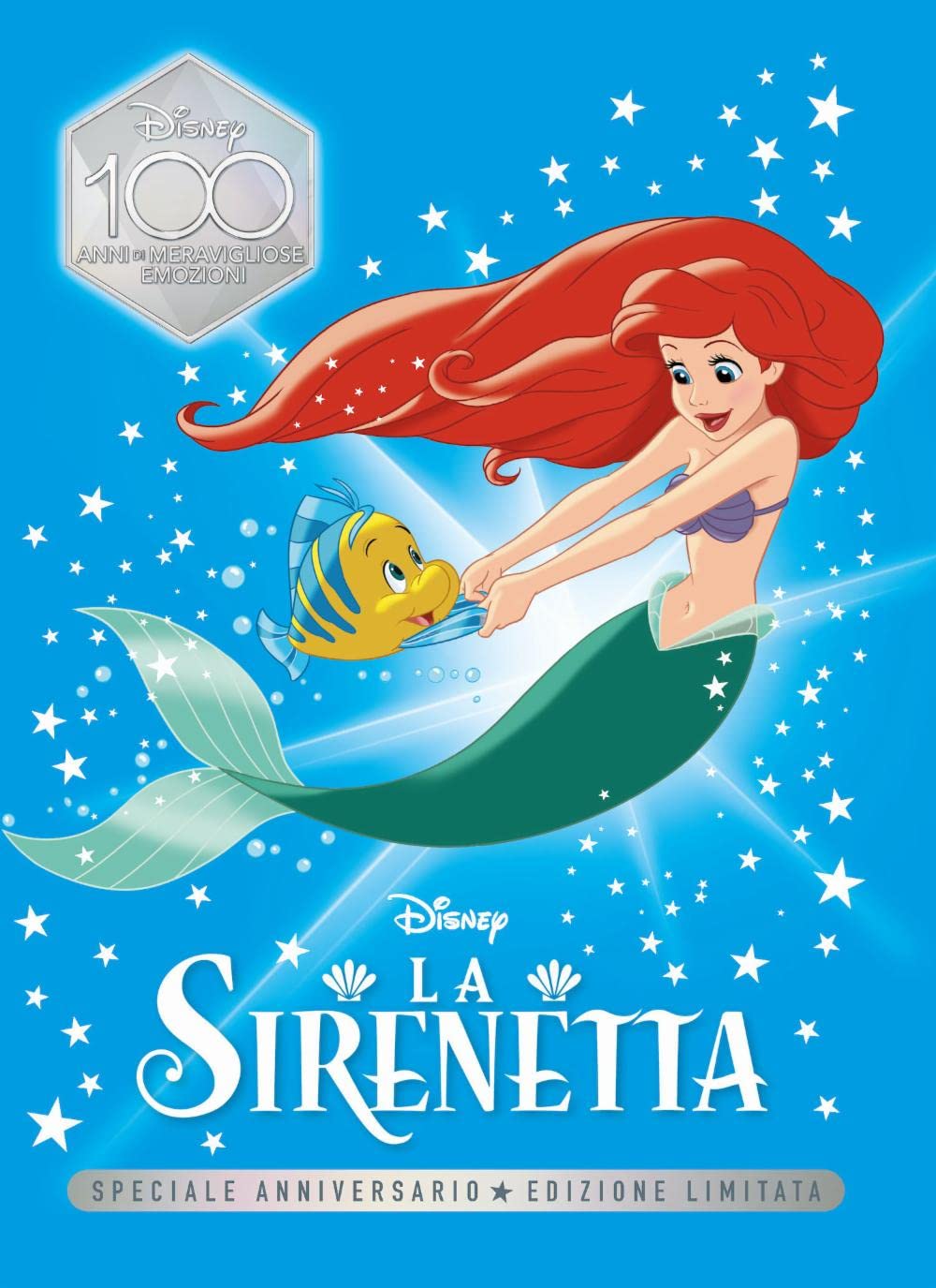 La Sirenetta. Speciale anniversario. Ediz. limitata (Fiabe collection D100) Novels & Short Stories