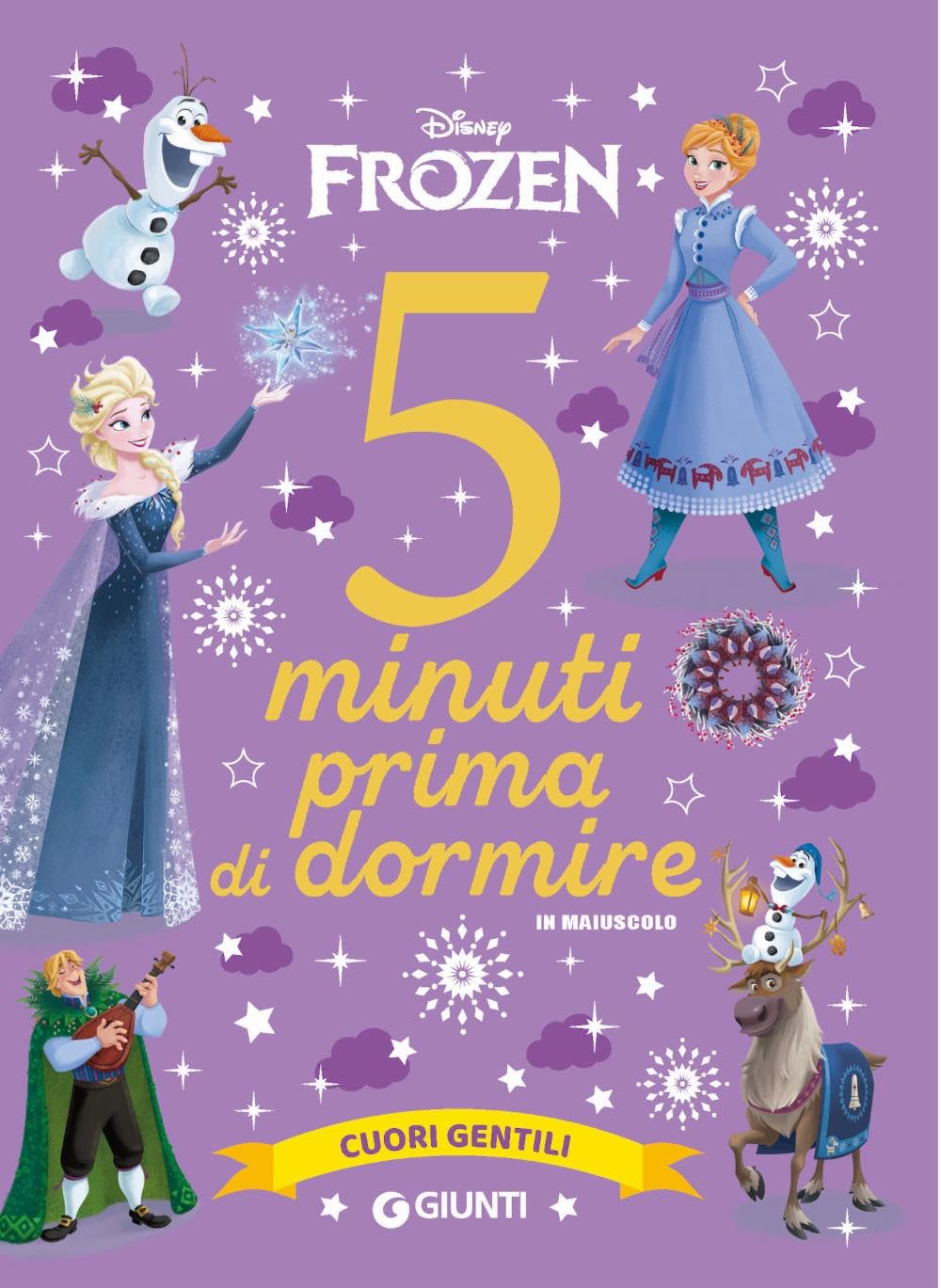 Cuori gentili. Disney Frozen. 5 minuti prima di dormire. In maiuscolo Non-fiction