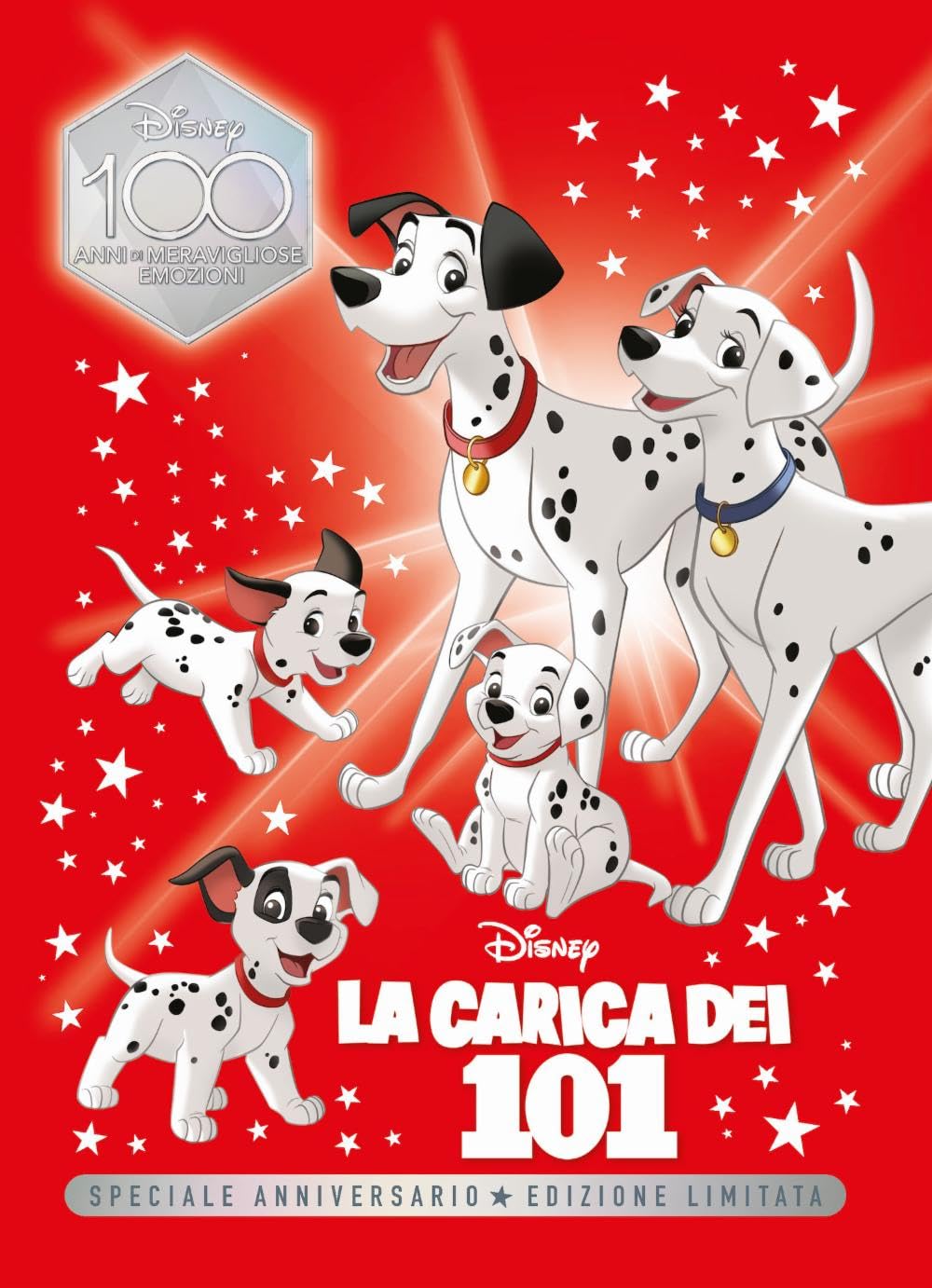 Carica dei 101. Speciale anniversario. Disney 100. Ediz. limitata book