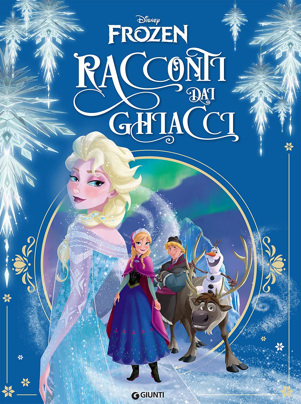 Racconti dai ghiacci. Frozen. Ediz. illustrata (Fiabe collection) Children's books