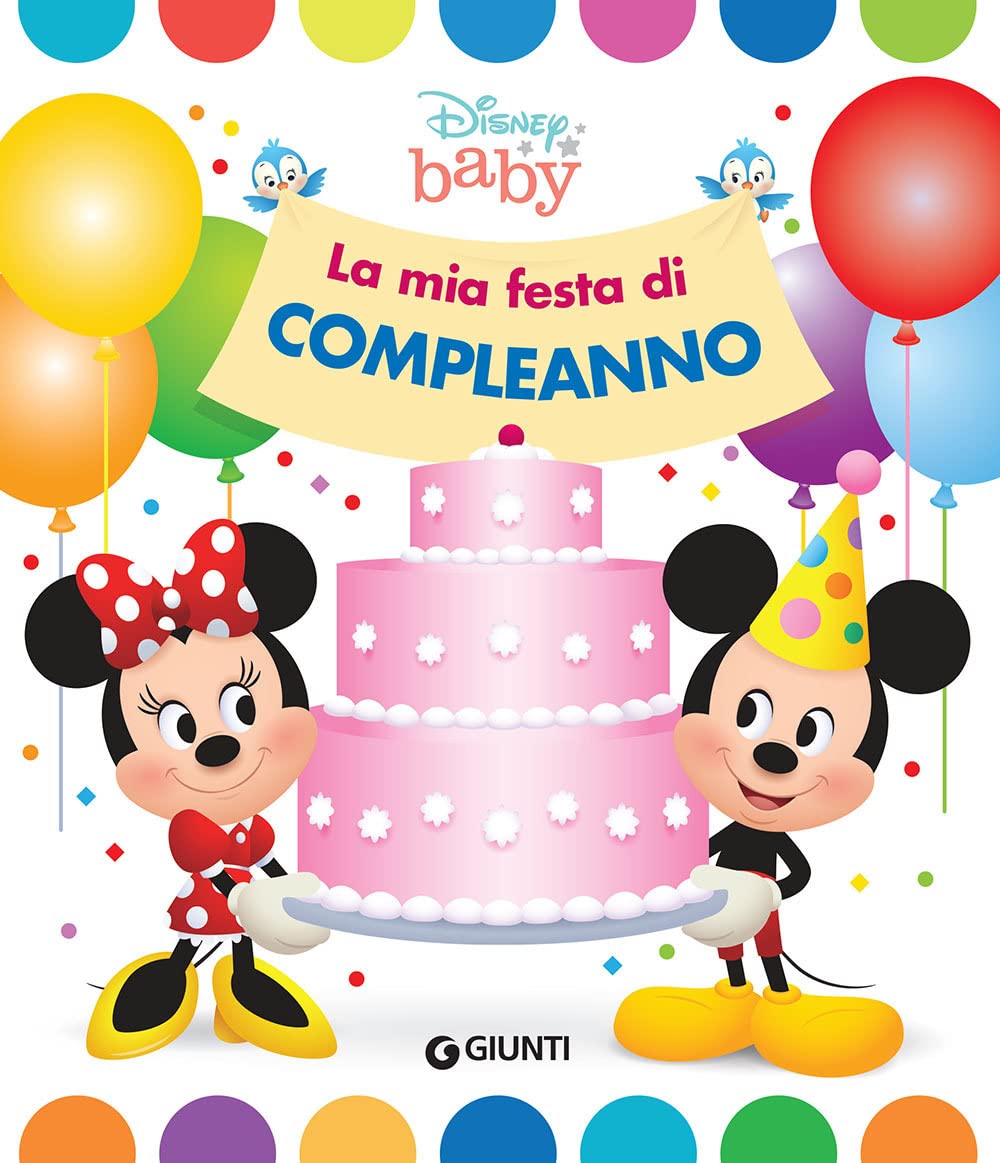 La mia festa di compleanno. Disney baby. Ediz. a colori (Baby scoperte) Parents & Children