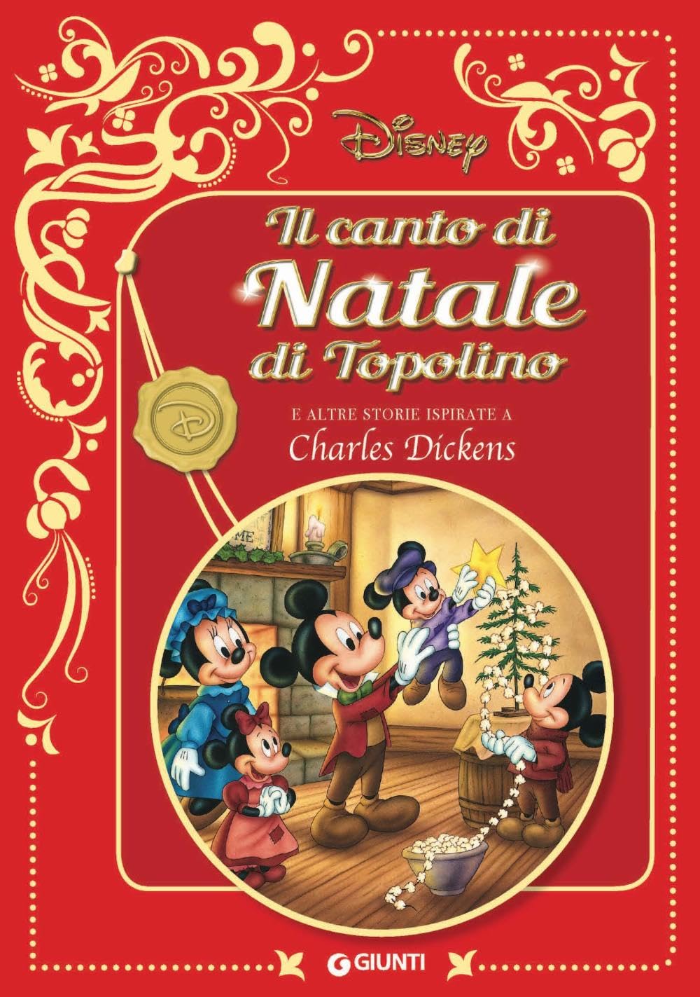 Il canto di natale di Topolino. E altre storie ispirate a Charles Dickens. Disney book