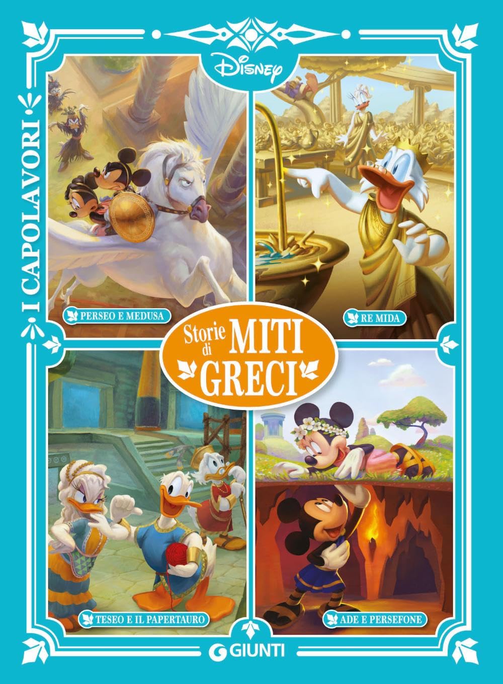 Storie di miti greci. Perseo e Medusa, Re Mida, Teseo e il Papertauro, Ade e Persefone. Ediz. a colori book