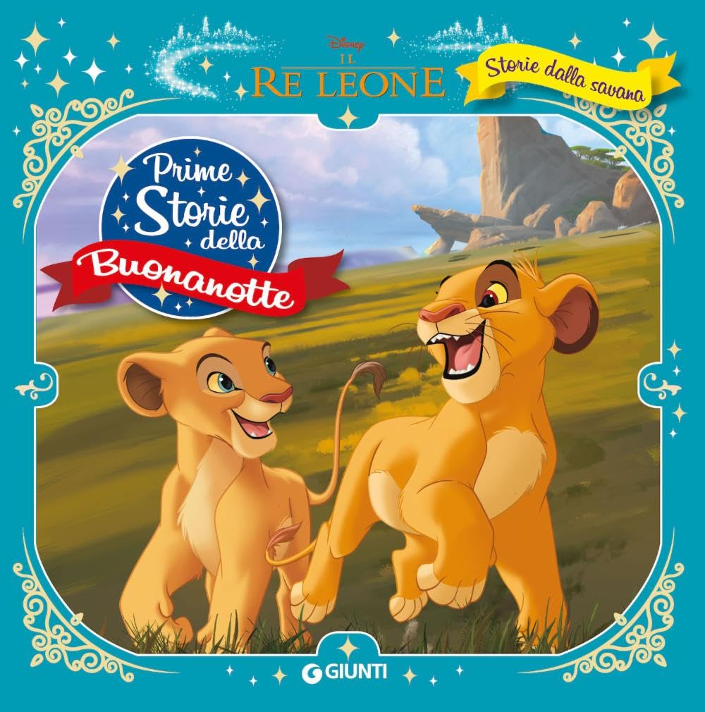 Storie della savana. Il re Leone. Prime storie della buonanotte. Ediz. a colori book