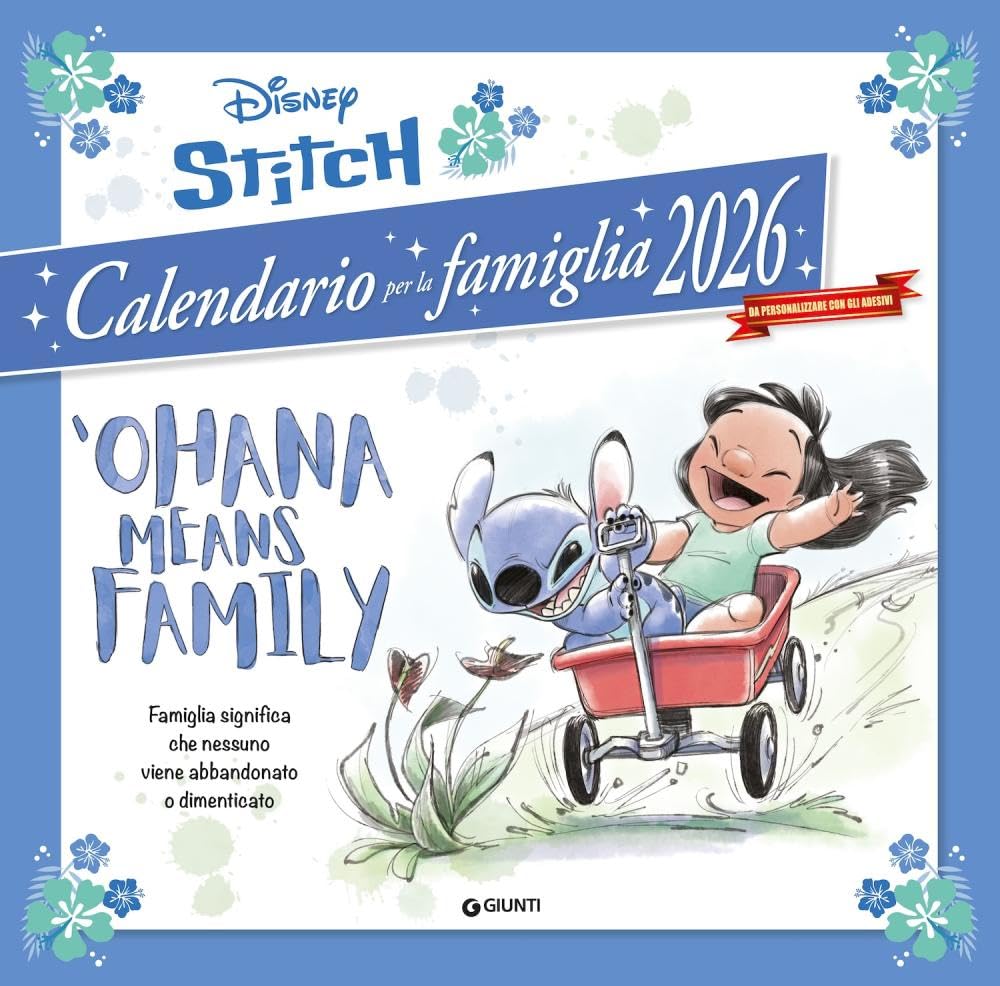 Stitch. 'Ohana means family. Calendario famiglia 2026. Con adesivi Children's books