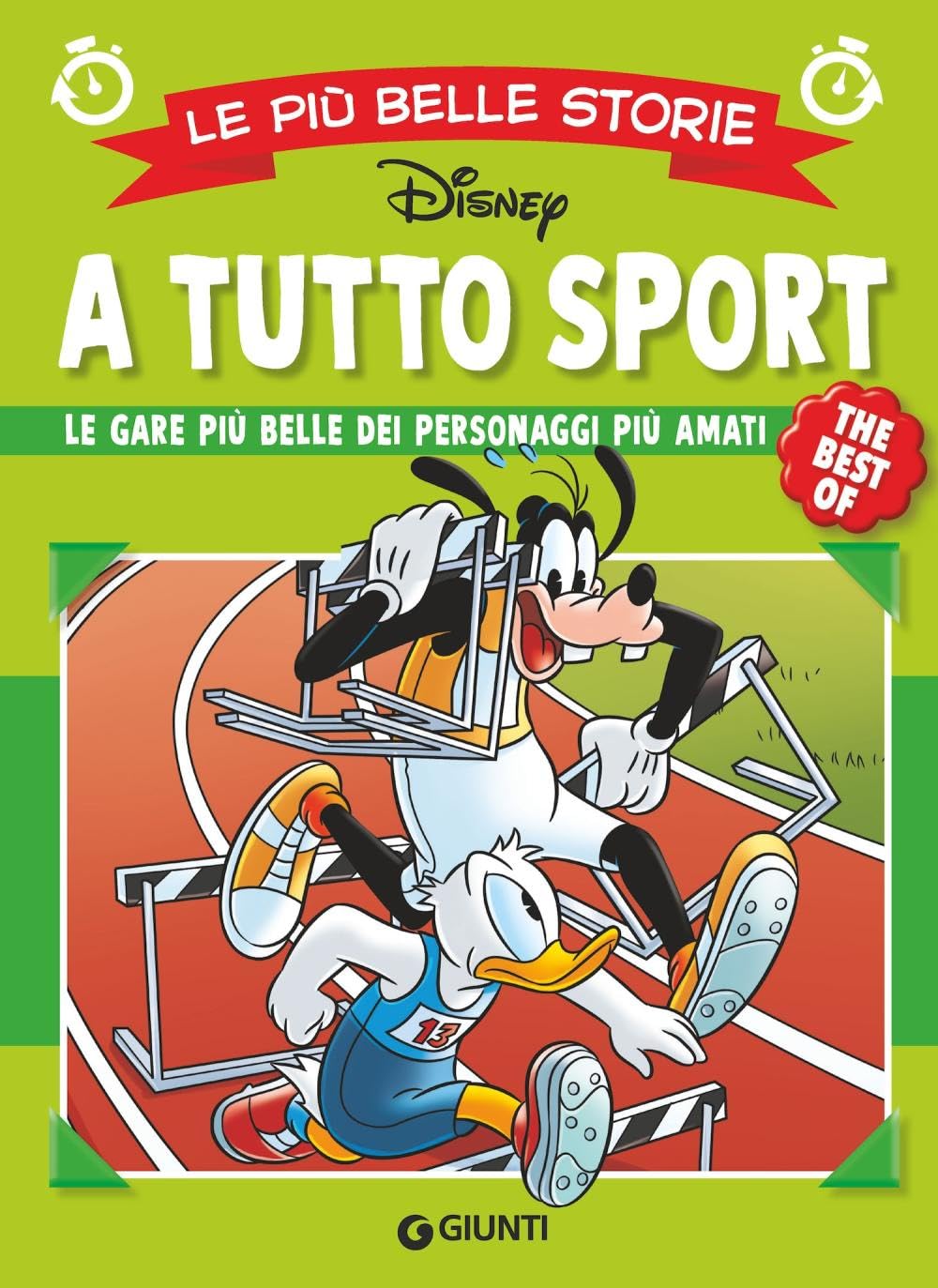 A tutto sport. Le gare più belle dei personaggi più amati. Le più belle storie Disney. The best of Manga