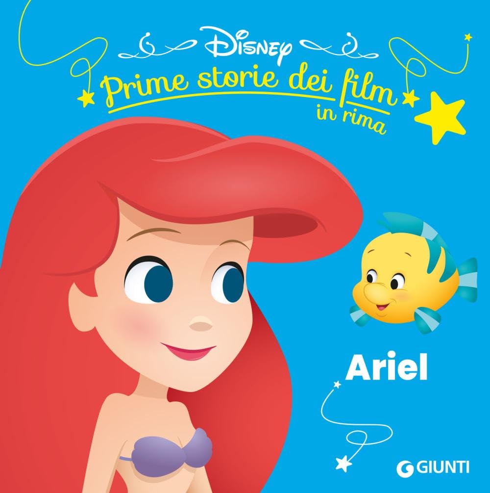 Ariel. Prime storie dei film in rima. Ediz. illustrata book