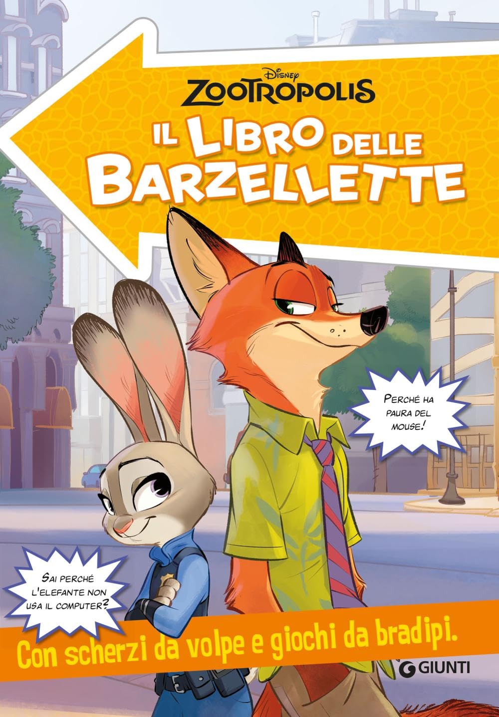 Zootropolis. Il libro delle barzellette. Con scherzi da volpe e giochi da bradipi book