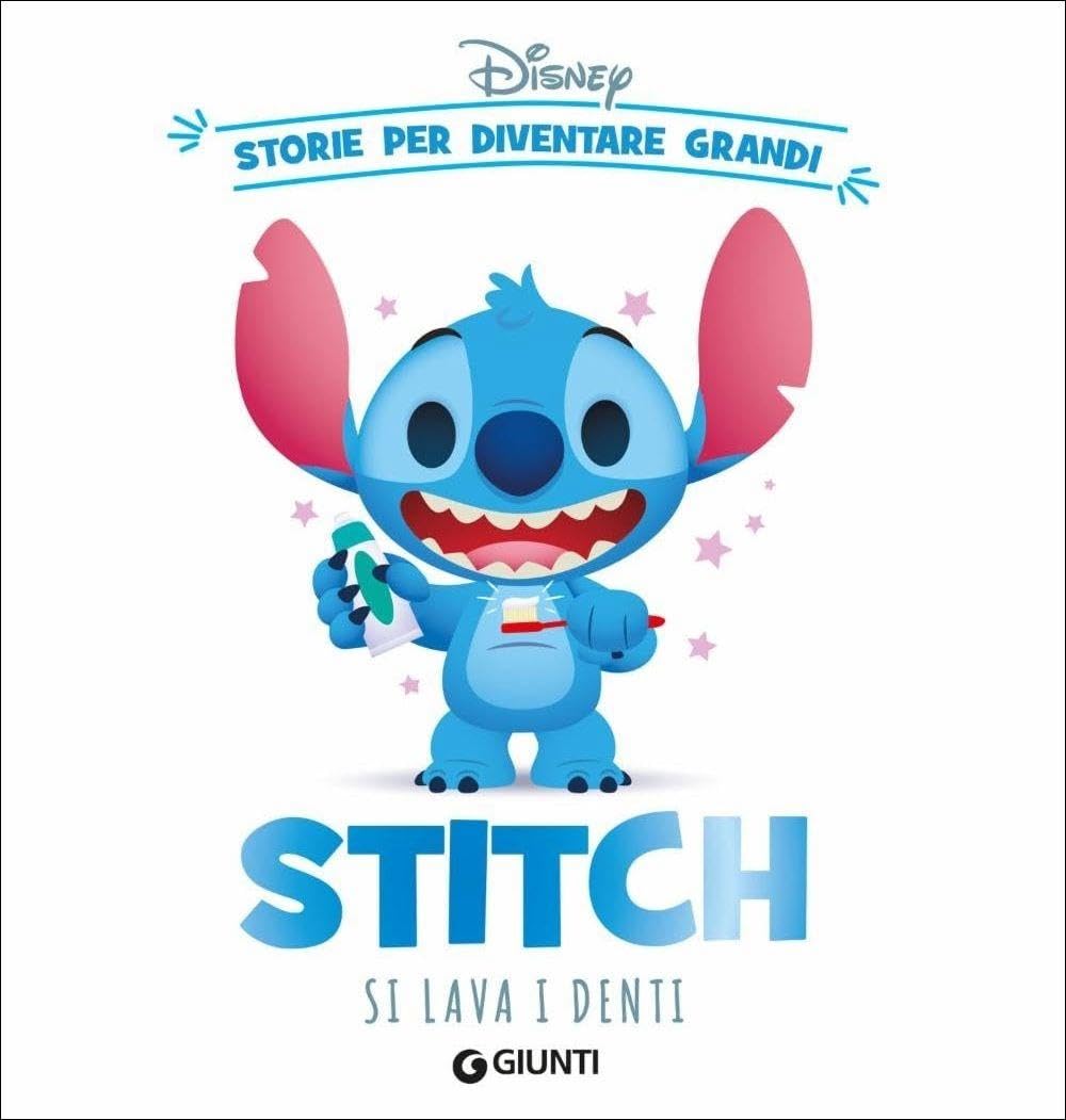 Stitch si lava i denti. Storie per diventare grandi. Ediz. a colori book