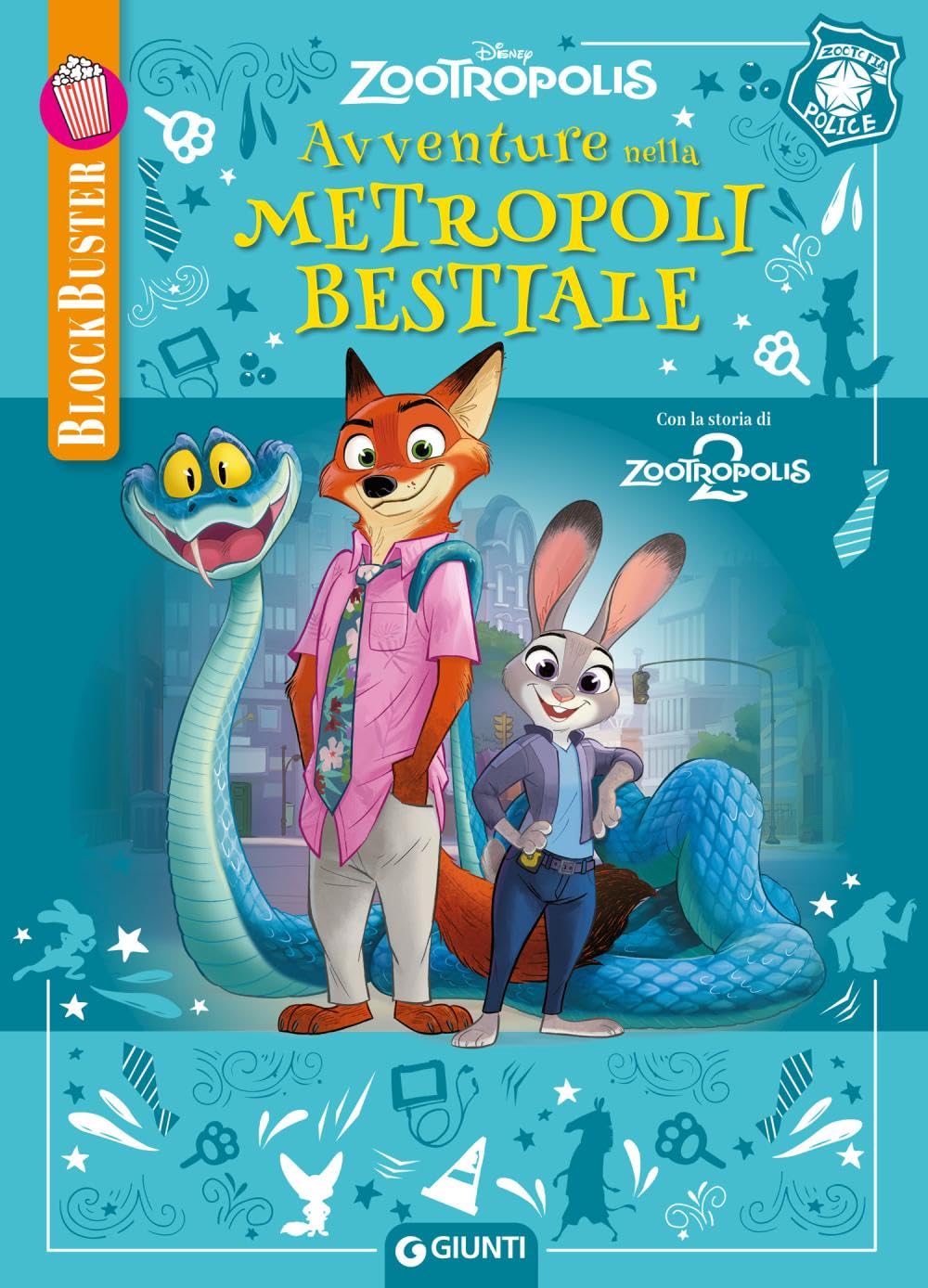 Avventure nella metropoli bestiale. Zootropolis. BlockBuster. Ediz. a colori book