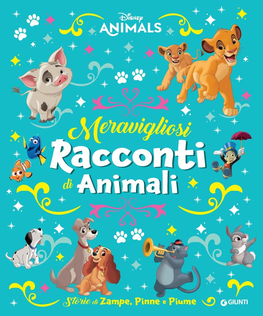 Meravigliosi racconti di animali. Storie di zampe, pinne e piume. Disney animals. Ediz. a colori book
