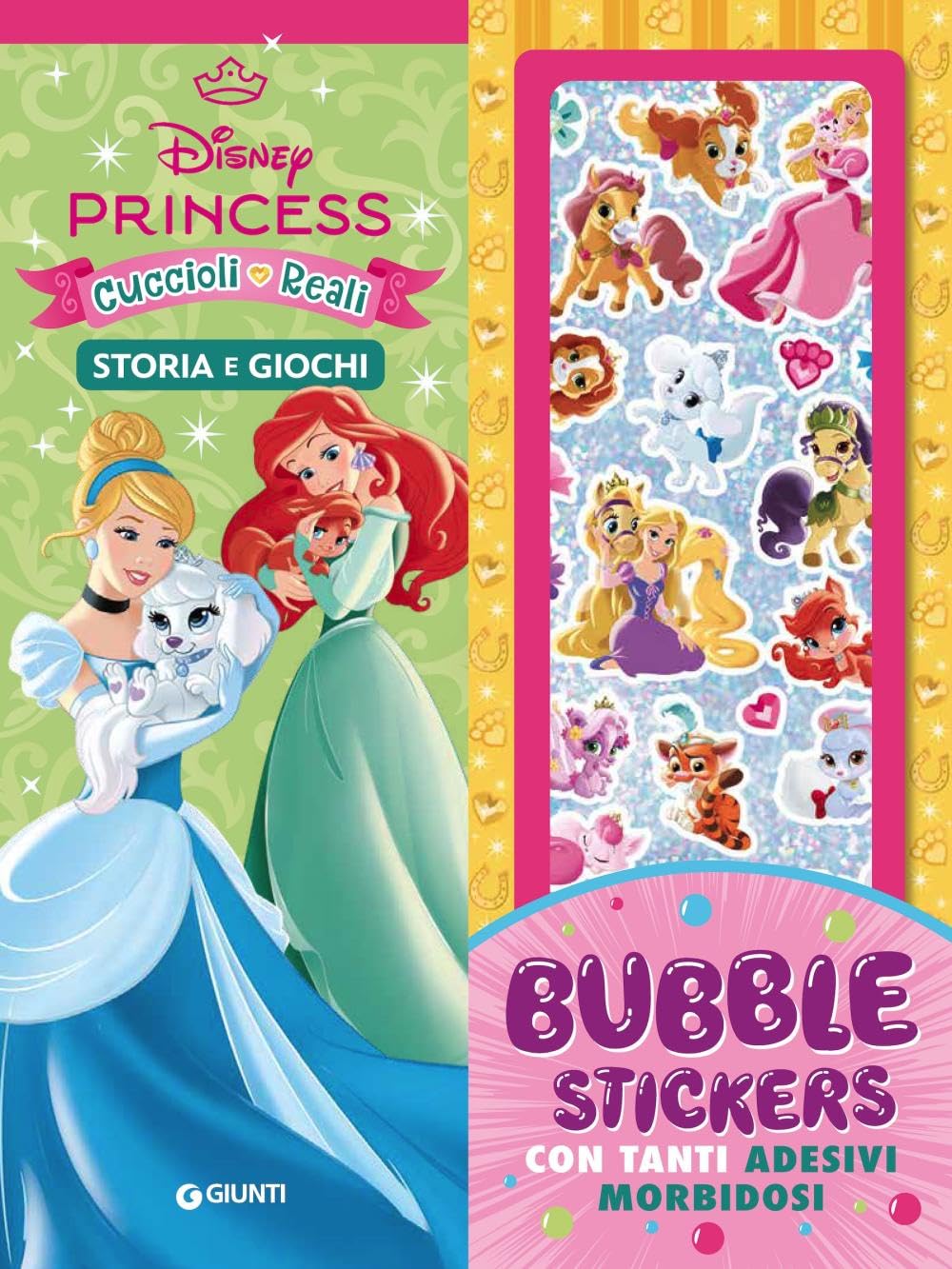 Disney princess e cuccioli reali. Bubble stickers. Storia e giochi. Ediz. illustrata. Con Adesivi book