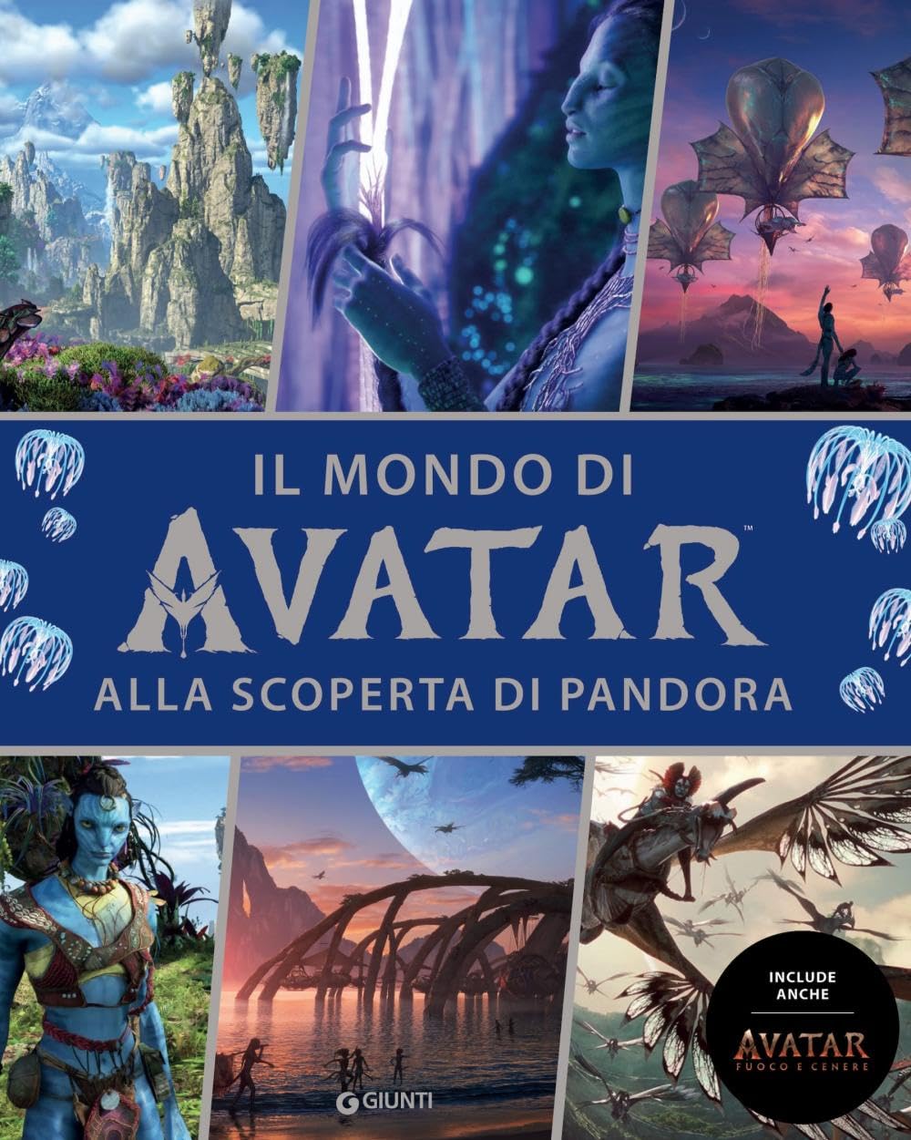 Il mondo di Avatar. Alla scoperta di Pandora. Include anche Avatar. Fuoco e cenere (Enciclopedia dei personaggi) Film, Art & Culture