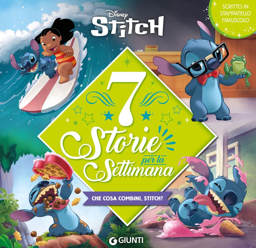 Stitch. 7 storie per la settimana. Che cosa combini, Stitch? Stampatello maiuscolo book