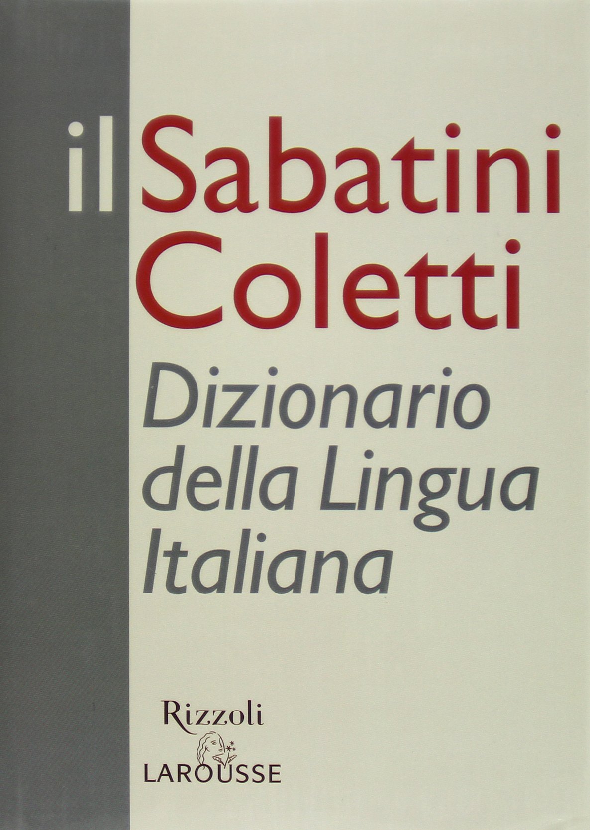 Il Sabatini Coletti: Dizionario della lingua italiana Foreign Languages ​​& Dictionaries