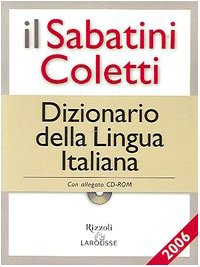 Il Sabatini Coletti dizionario della lingua italiana 2006. Con CD-ROM book