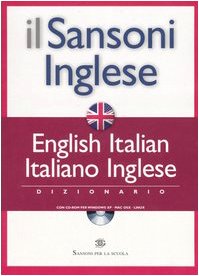 Il Sansoni inglese. Dizionario English-Italian, italiano-inglese. Con CD-ROM book