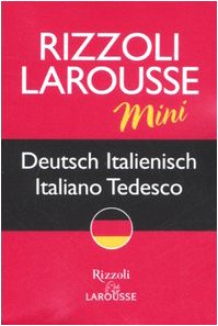 Dizionario Larousse mini deutsch-italienisch, italiano-tedesco. Ediz. bilingue General education