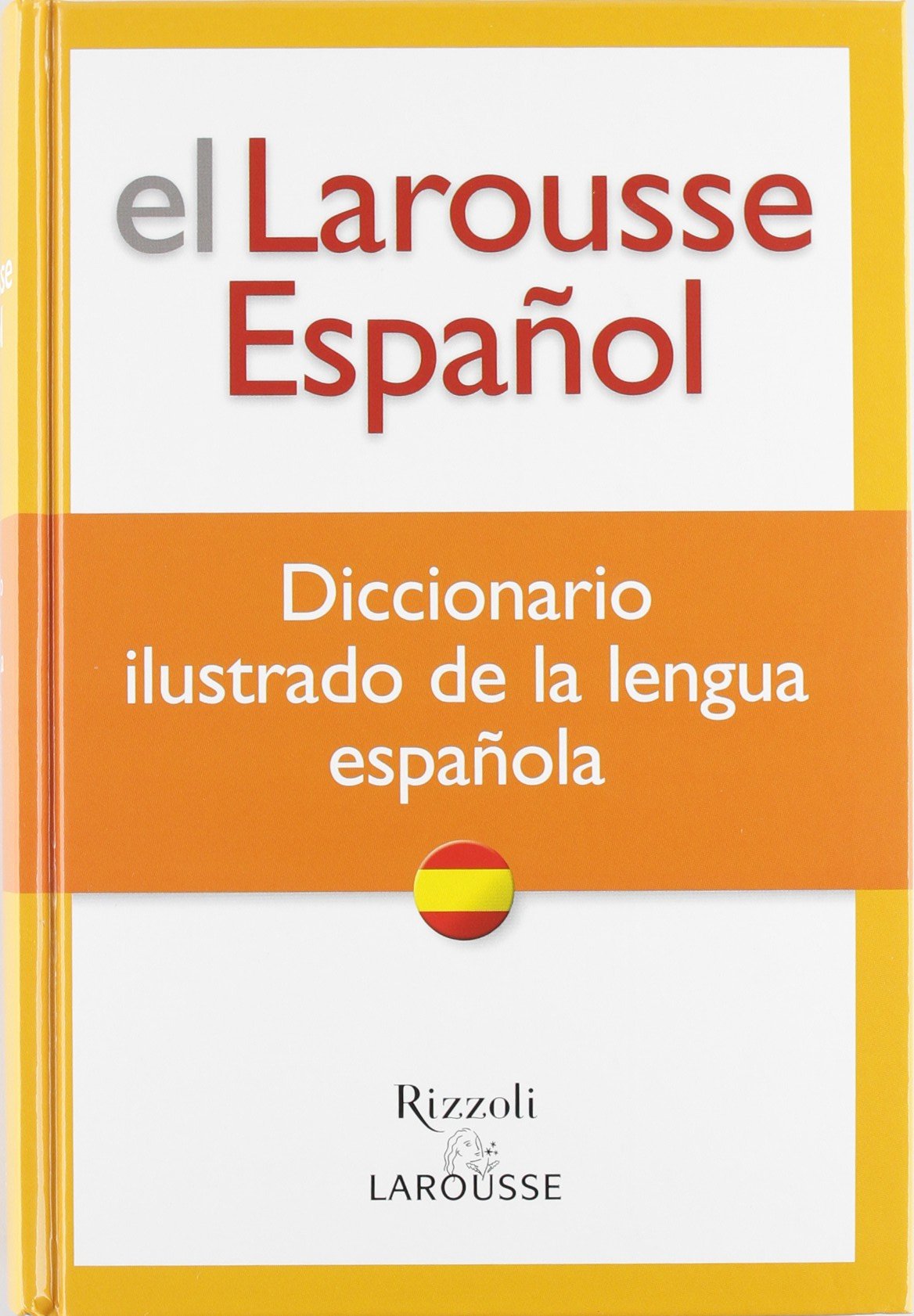 El Larousse español. Diccionario de la lengua española book