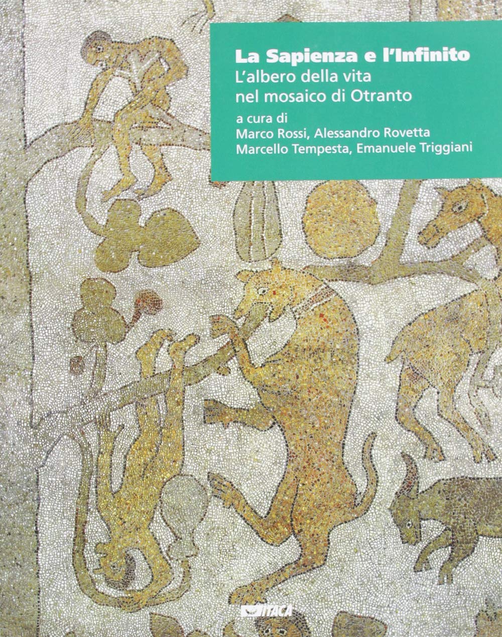 La sapienza e l'infinito. L'albero della vita nel mosaico di Otranto Film, Art & Culture