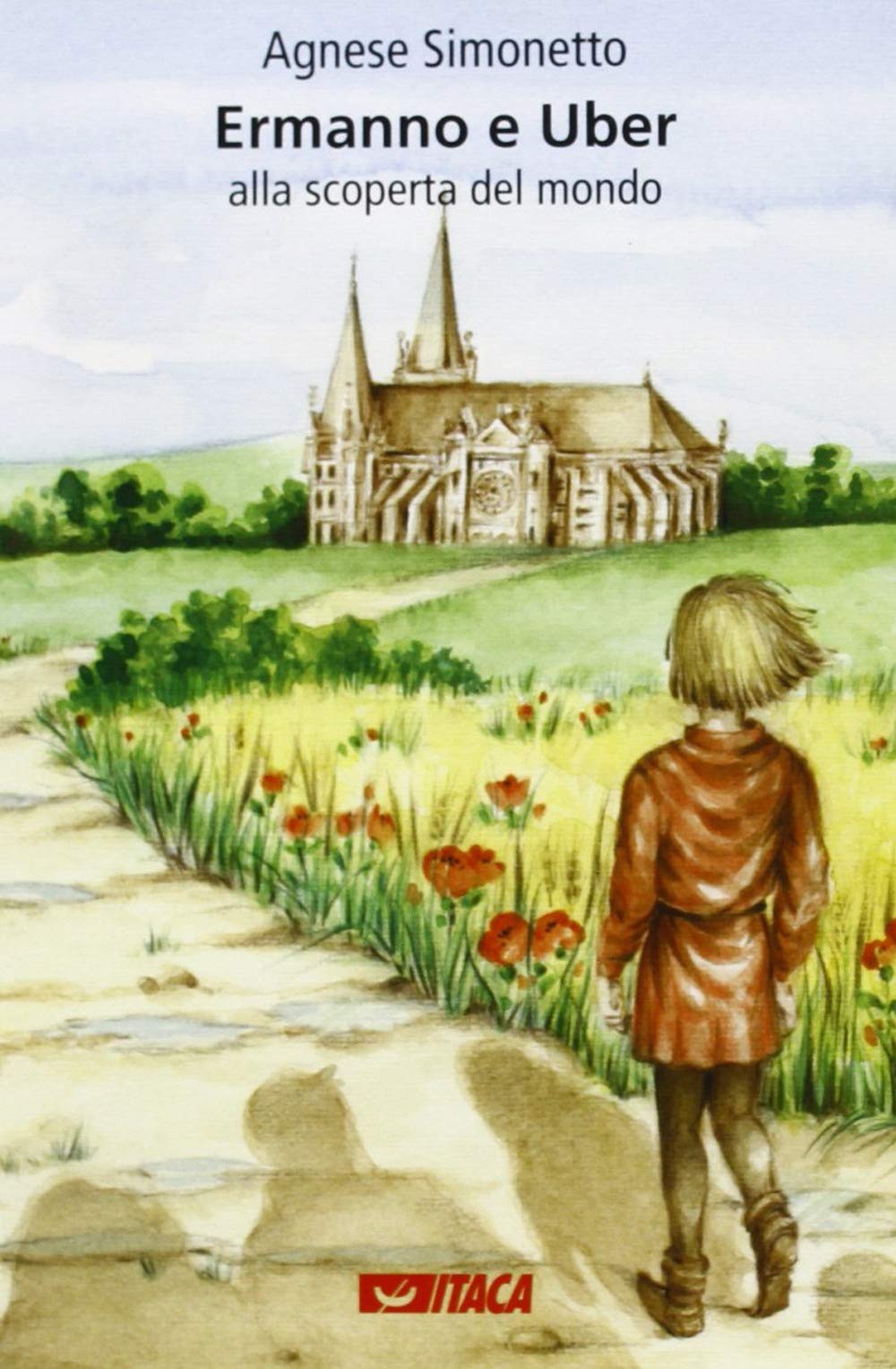 Ermanno e Uber alla scoperta del mondo. Ediz. illustrata (Junior) Novels & Short Stories