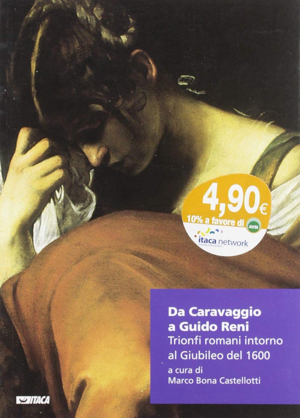 Da Caravaggio a Guido Reni. Trionfi romani intorno al Giubileo del 1600 Film, Art & Culture