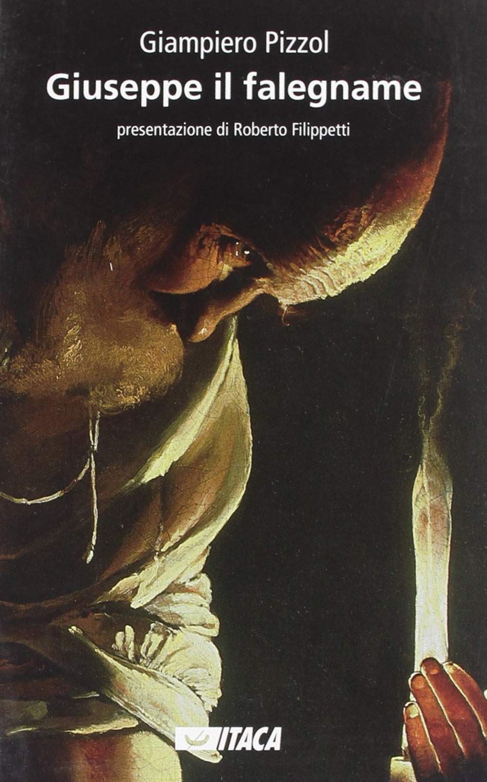 Giuseppe il falegname (Narrativa e teatro) Drama