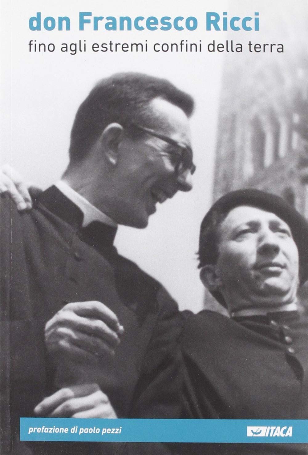 Don Francesco Ricci. Fino agli estremi confini della terra Politics & History