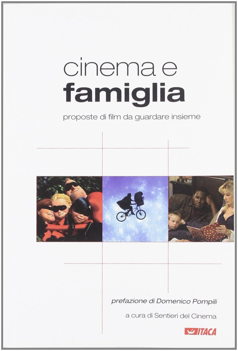 Cinema e famiglia. Proposte di film da guardare insieme book