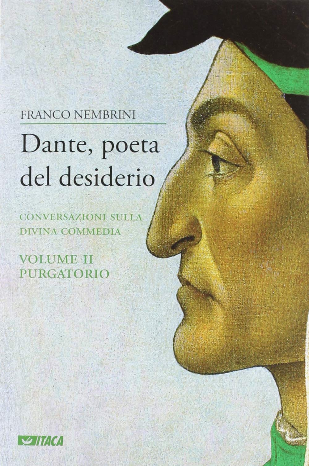 Dante, poeta del desiderio. Conversazioni sulla Divina Commedia (Saggi) Contemporary literature