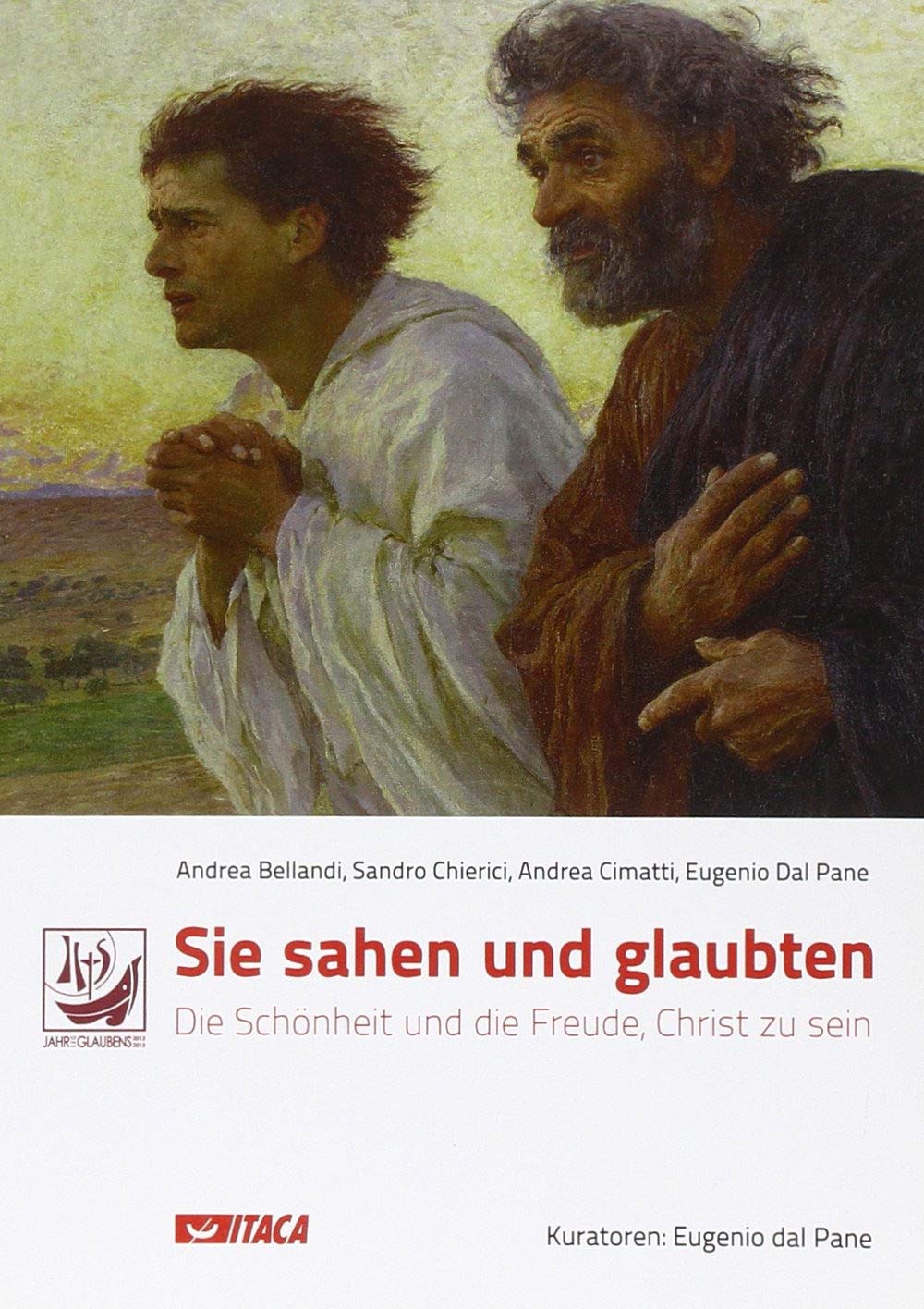 Sie Sahen und Glaubten. Die Schönheit und die Freude, Christ zu sein (Arte e fede) Religion & Esotericism