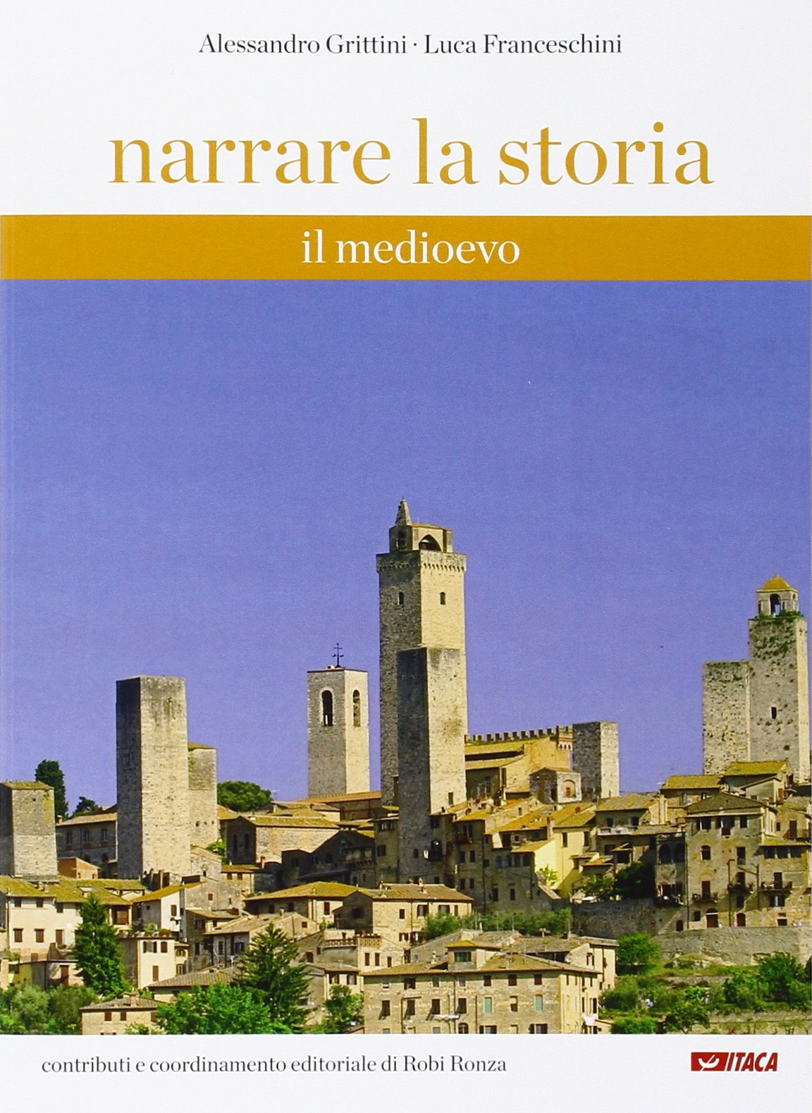 Narrare la storia. Il Medioevo. Per la Scuola media (Scolastica) Professional & Reference Books