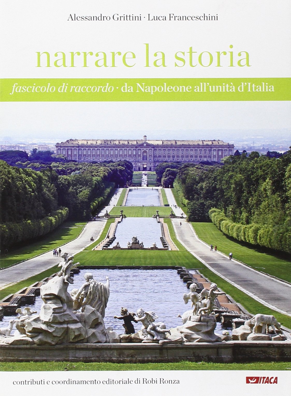Narrare la storia. Da Napoleone all'Unità d'Italia. Per la Scuola media (Scolastica) Non-fiction