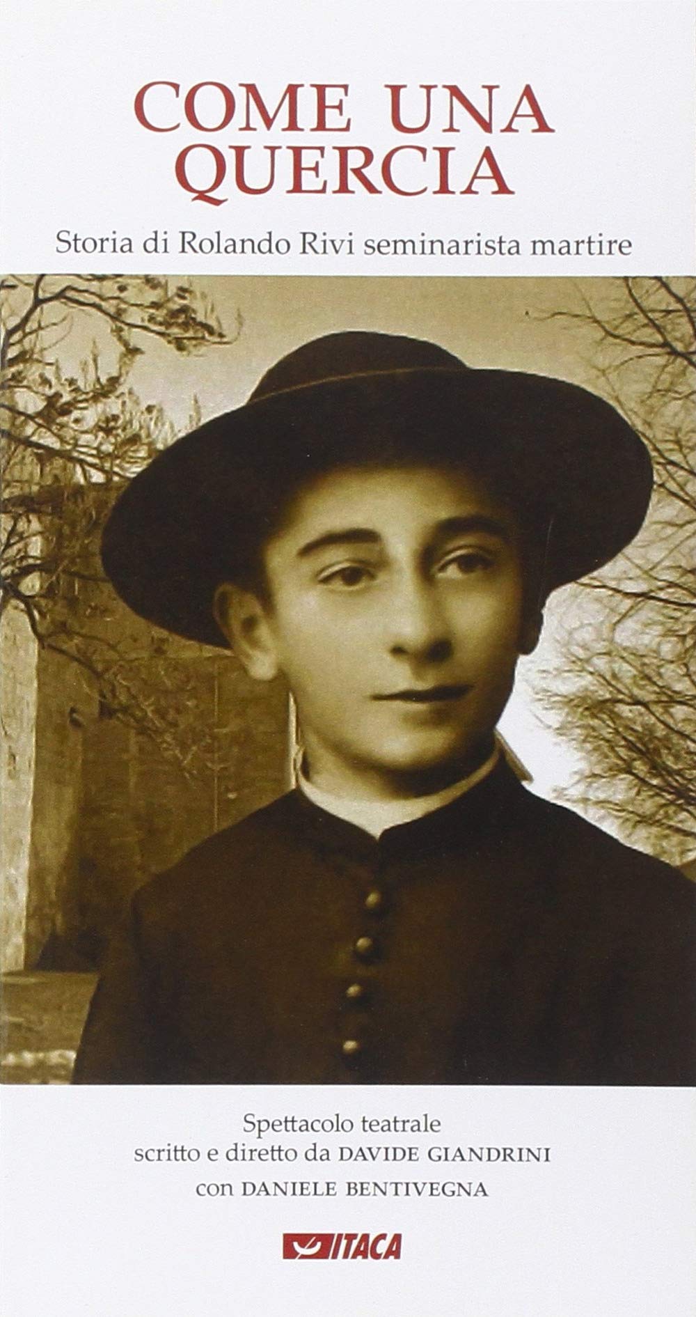 Come una quercia. Storia di Rolando Rivi seminarista martire Drama