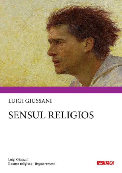 Il senso religioso. Ediz. rumena (Luigi Giussani) Religion & Esotericism
