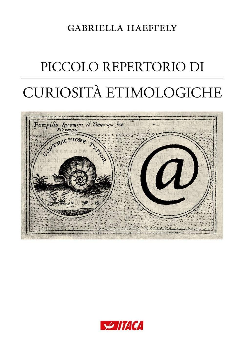 Haeffely, G: Piccolo repertorio di curiosità etimologiche book