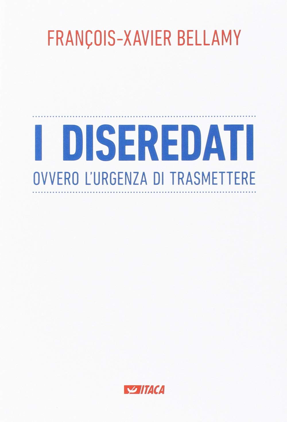 I diseredati ovvero l'urgenza di trasmettere book